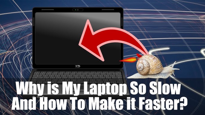 Why Is My Laptop So Slow And 9 Ways How Do You Fix?