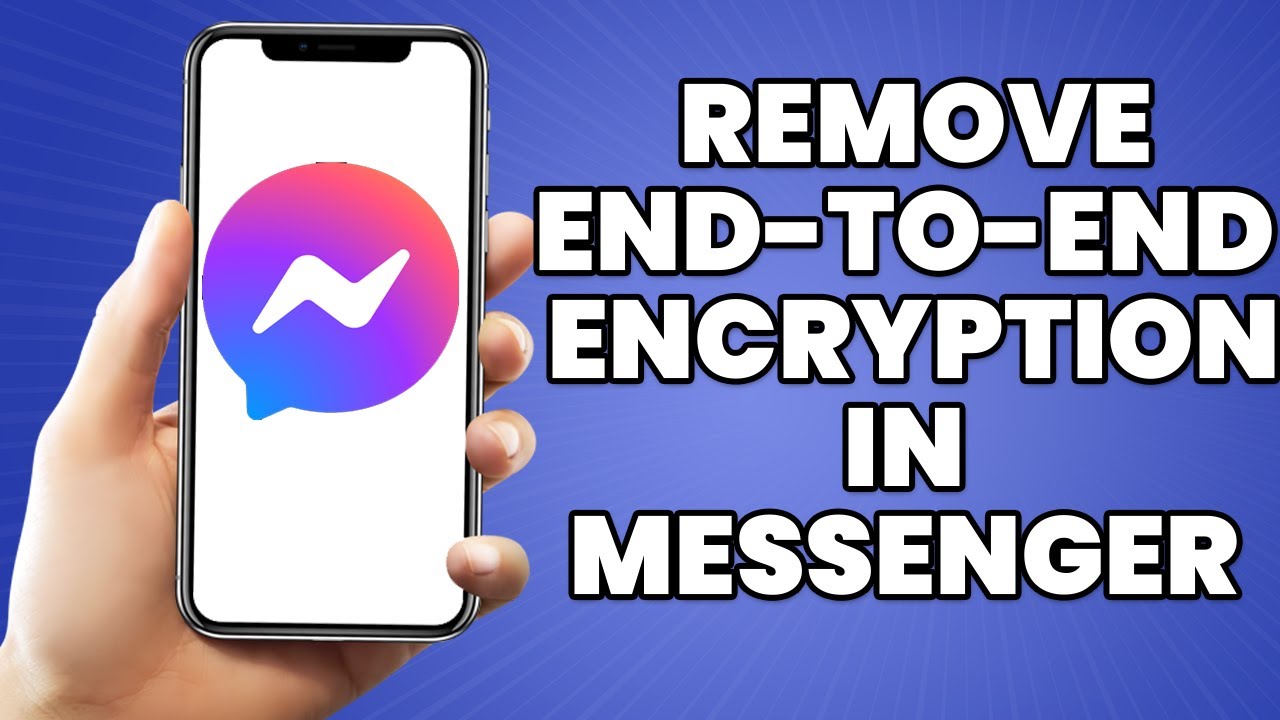 How to Turn Off End-to-End Encryption on Messenger (And What Happens If You Do)